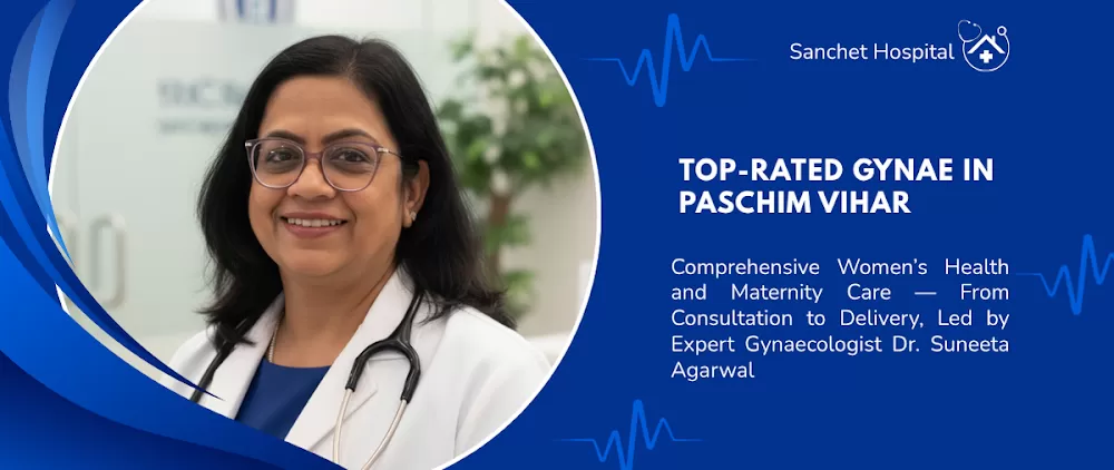 Sanchet Hospital - Best Pediatrician | Best Gynecologist | Best Maternity Hospital in Paschim Vihar West Delhi - Photo 7