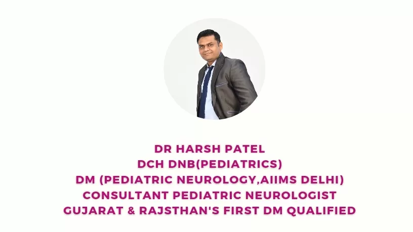 Dr Harsh Patel: First DM qualified Best Pediatric Neurologist - Photo 1