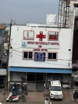 Perfect Multispeciality Hospital & Cancer Center
