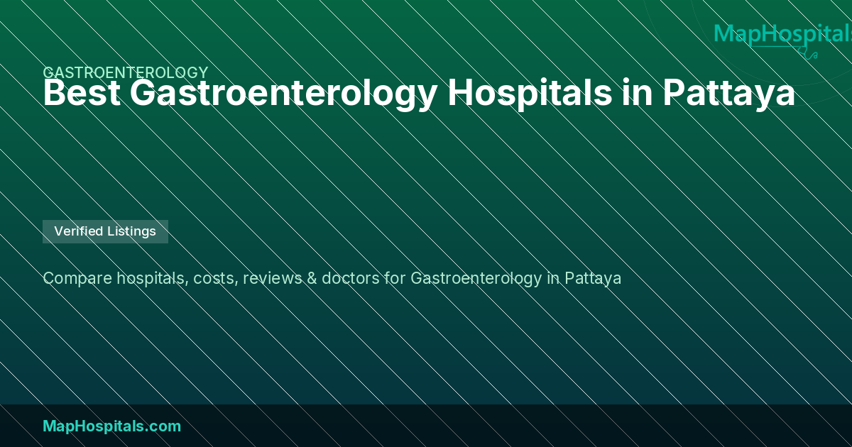 Best Gastroenterologists Hospitals in Pattaya — Top Gastroenterology ...
