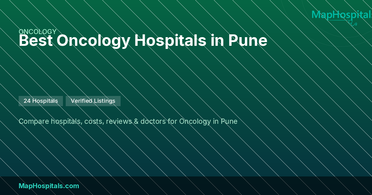 Best Oncologists Hospitals in Pune — Top Oncology Doctors 2026
