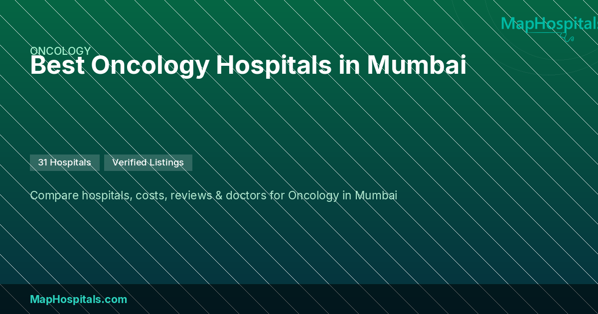 Best Oncologists Hospitals in Mumbai — Top Oncology Doctors 2026