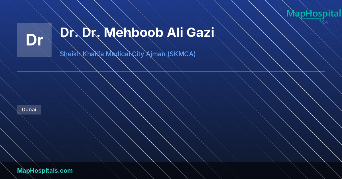 Mahbob Rj Dr. Mehboob Ali Gazi - at Sheikh Khalifa Medical City Ajman (SKMCA)