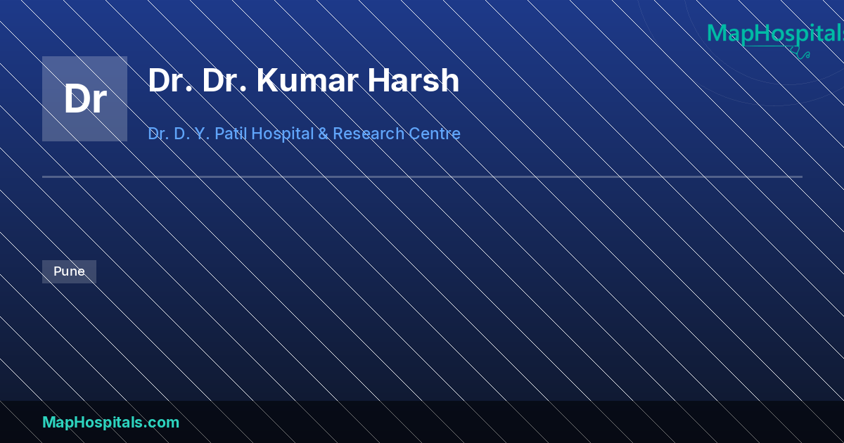 Dr. Kumar Harsh - at Dr. D. Y. Patil Hospital & Research Centre | Map